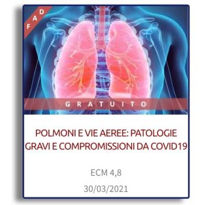 Polmoni e vie aeree: patologie gravi e compromissioni da COVID19
